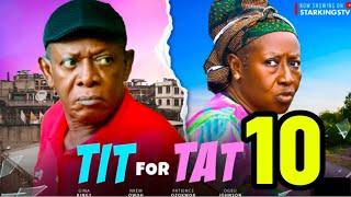 TIT FOR TAT SEASON 10 (New Trending Nigerian Nollywood Movie 2024) NKEM OWOH, PATIENCE OZOKWOR