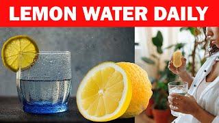 Why You Should Drink Lemon Water Every Day