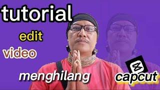 tutorial edit video bisa menghilang|menggunakan aplikasi capcut