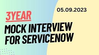 Interview for ServiceNow Developer 3 Years Experience  At 5 Sep 2023