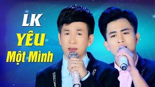 Liên Khúc Yêu Một Mình - Đan Phương ft. Văn Hương | MV OFFICIAL