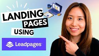 Leadpages - How to Create a Landing Page From Scratch (Tutorial for Beginners)