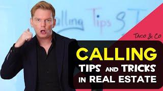 Calling Tips and Tricks in Real Estate (Including Calling Scripts)