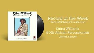 Shina Williams & His African Percussionists - African Dances {Full Album} | Record of the Week