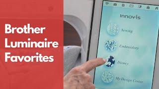 Brother Luminaire XP3: One of Linda's Top Five Embroidery Machines Revealed