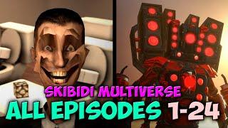 (ALL SOUND RESTORED) Skibidi Toilet Multiverse ALL EPISODES 1-24 by NoSkillClutch