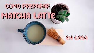 CÓMO PREPARAR MATCHA LATTE en casa  | MARTA ATRAM