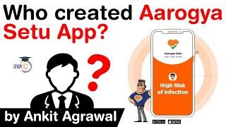 Aarogya Setu App - Is Indian Government clueless about who created Aarogya Setu App? #UPSC #IAS