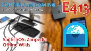 Continuum Gaming E413: Sailfish OS – "Zimpedia"