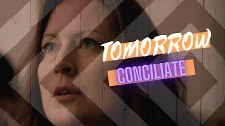 Conciliate (Tomorrow...)