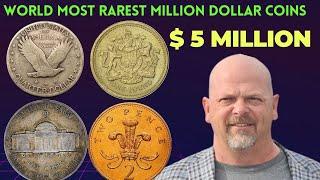 5 MILLION DOLLARS WORLD MOST RAREST OLD COINS WORTH MILLION DOLLAR.