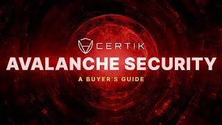 A Crypto Buyer's Guide | What is Avalanche Security? | Ecosystems - CertiK