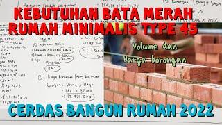 KEBUTUHAN BATA MERAH RUMAH TYPE 45 ‼️ LENGKAP DENGAN HARGA BORONGAN... CERDAS BANGUN RUMAH