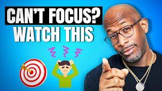 10 Strategies to Sharpen Your Focus - Entreprenuership 101