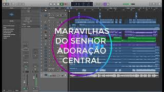 Maravilhas do Senhor | Adoração Central - Multitrack