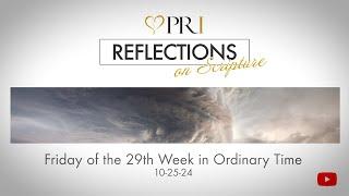 Reflections on Scripture | Friday of the 29th Week in Ordinary Time