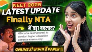 Big Update for NEET 2025: NTA to be Restructured | Chances of ONLINE Exam #neet #neet2025 #update