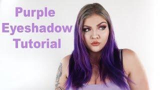 Purple Eyeshadow Tutorial | Makayla Wetmore