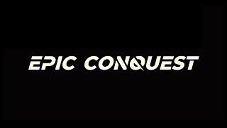 New Epic Conquest Teaser