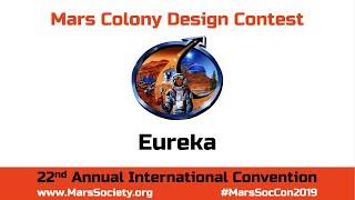 Mars Colony Design Contest: Eureka - Kent Nebergall - 22nd Annual Mars Society Convention