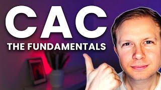 What is CAC (Customer Acquisition Costs) Marketing Fundamentals