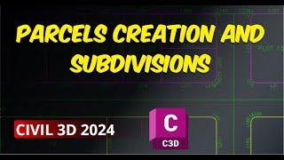 Civil 3D Tutorial:  Parcel Creation and Subdivisions