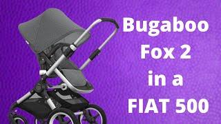 Fitting the Bugaboo Fox 2 into a Fiat 500 - Baby Lady