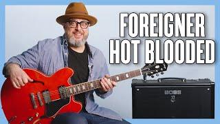 Foreigner Hot Blooded Guitar Lesson + Tutorial