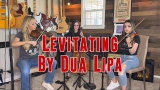 Levitating - Dua Lipa - String Trio Cover by Bella Strings w/ Nina D