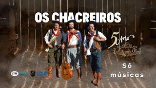 Os Chacreiros no De Campo e Alma- Só músicas