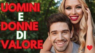 UOMO E DONNA DI GRANDE VALORE. Differenze. E nel campo amoroso