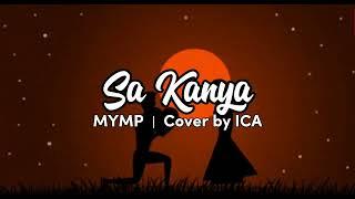 Sa Kanya - MYMP Cover by ICA (Lyric Video)