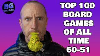 Top 100 Board Games Of All Time - 60 to 51 (2024)