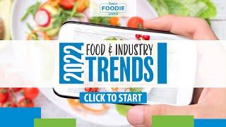 Foodie Live | Food Trends of 2022