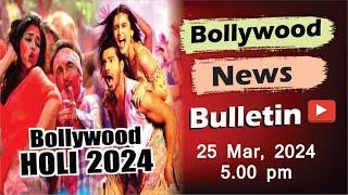 Bollywood Holi News | 25th Mar 2024 | Ranbir Kapoor | Alia Bhatt | Ranveer Singh | Deepika | 5 PM