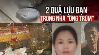 Khám nhà "ông trùm", cảnh sát thu hơn nửa kg ma túy và 2 lựu đạn