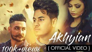 Akhyian (official Video) Jas Rajput ft. Dhillon Preet | Sarang Music Academy | Latest Punjabi Song