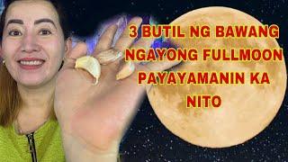 3 BUTIL NG BAWANG NGAYONG FULLMOON MAGIGING MAPERA KA ARAW ARAW-APPLE PAGUIO7