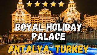 Royal Holiday Palace Review: Luxury Resort in Antalya, Turkey