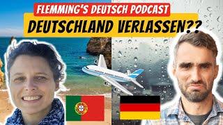 Warum sollte man Deutschland verlassen? - Flemming's Deutsch Podcast #4