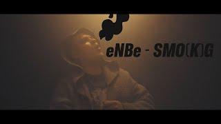 eNBe - Smo(k)g (RPbeats)  Official Video