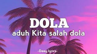 Dola Dola - angga dermawan (Lirik) dola dola kita salah dola (Tiktok Viral)