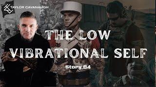 TCAV TV: The Low Vibrational Self - Story 84