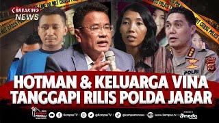 BREAKING NEWS - Hotman Paris & Keluarga Vina Tanggapi Rilis Pegi Ditangkap oleh Polres Cirebon