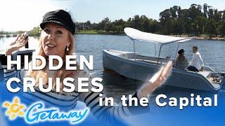 Canberra’s hidden cruise secret | Getaway