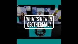 What's New in Geothermal?