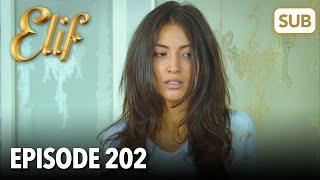 Elif Episode 202 | English Subtitle