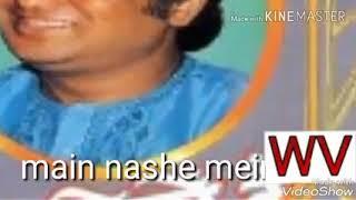 main nashe mein hu ..by aziz najan. पहली बार you tube पर