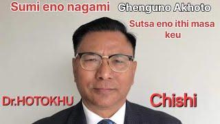 Important message for sumi and Nagas Dr.Hotokhu Chishi.