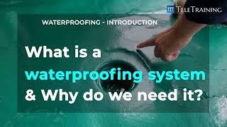 Introduction to Waterproofing Systems